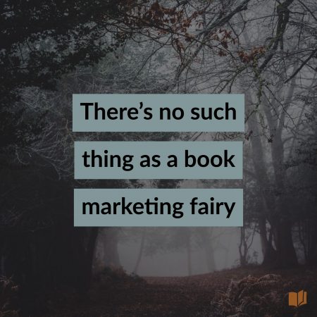Your readers won't find you - you have to find them.
