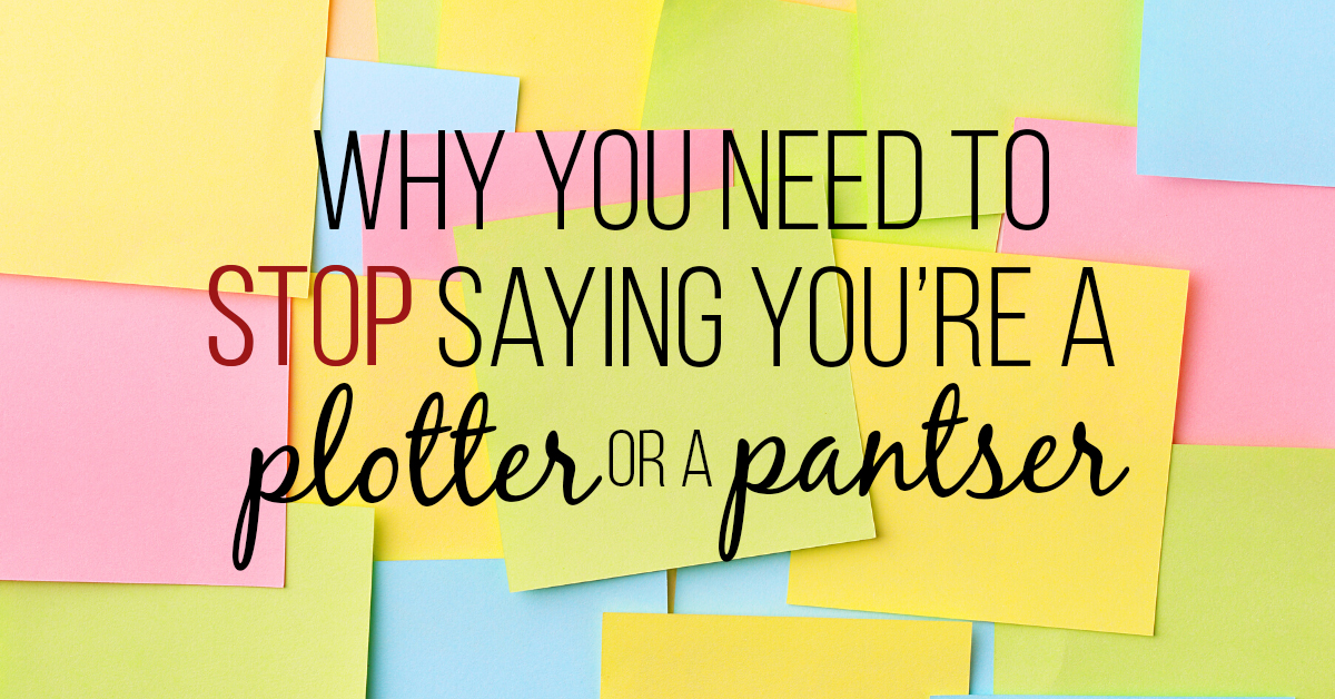 Why You Need to Stop Labelling Yourself as a Plotter or a Pantser