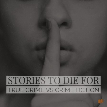 What are the differences between true crime and crime fiction, and what does it mean for your writing?