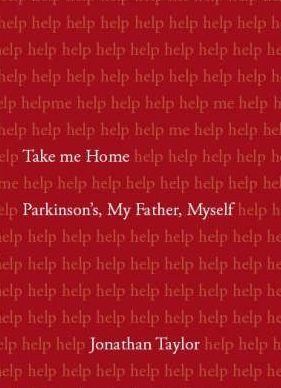The cover of Jonathan Taylor's book, Take me Home