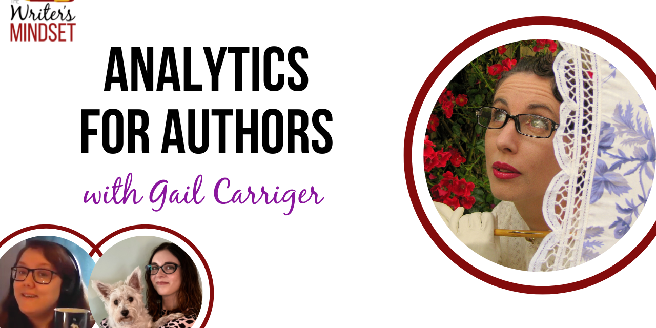 Analytics for Authors (with Gail Carriger)