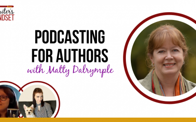 Podcasting for Authors (with Matty Dalrymple)