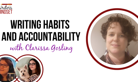 Writing Habits and Accountability (with Clarissa Gosling)