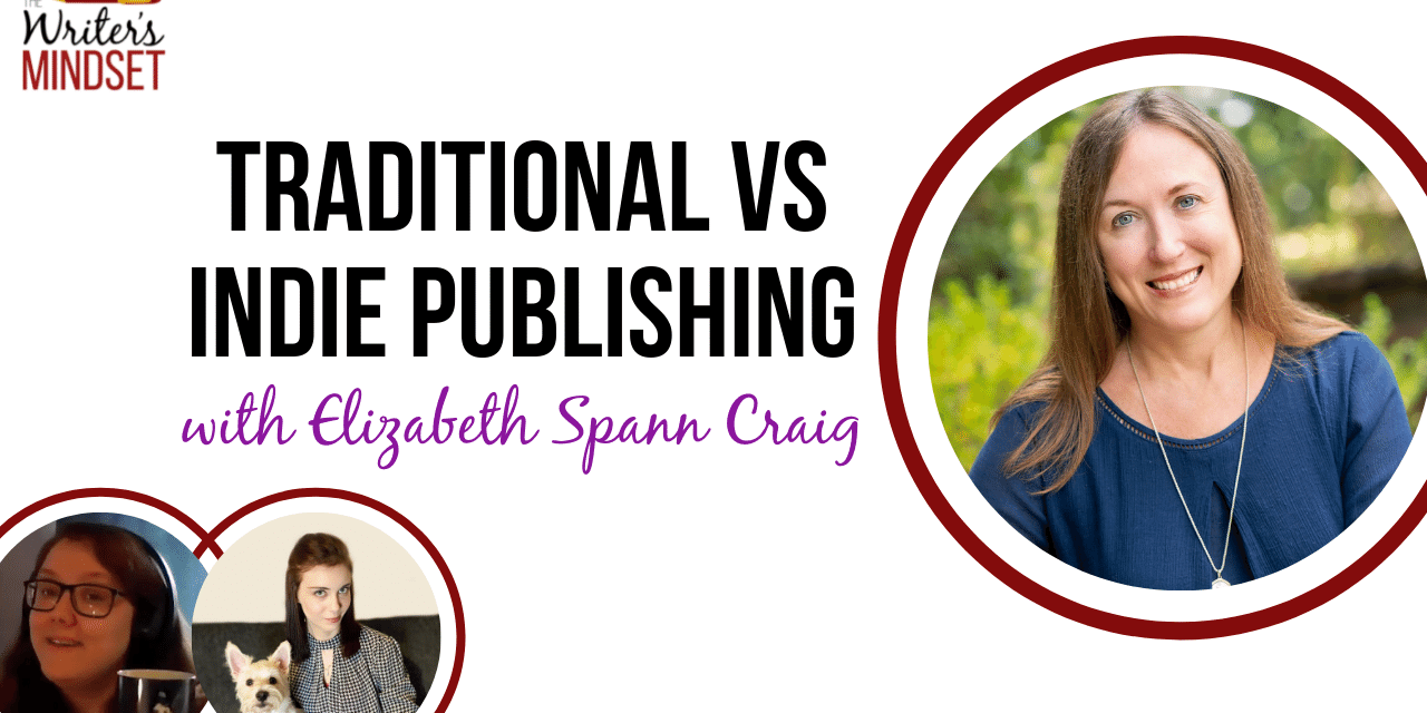 Traditional vs Indie Publishing (with Elizabeth Spann Craig)