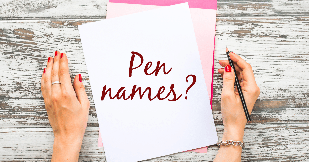 When You Should (and Shouldn’t) Use a Pen Name