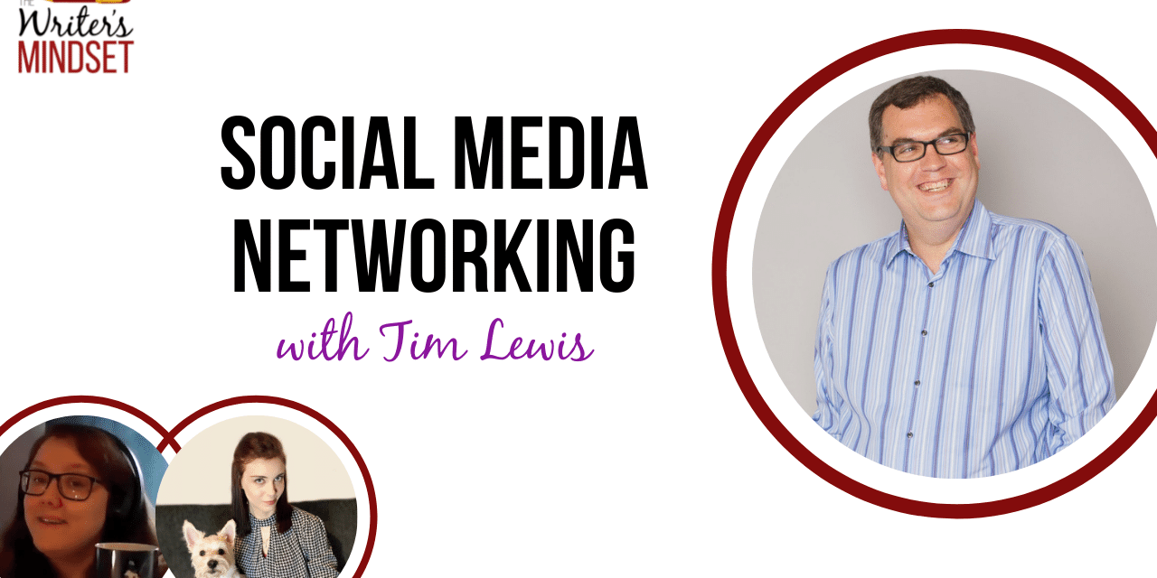 Social Media Networking for Authors (with Tim Lewis)